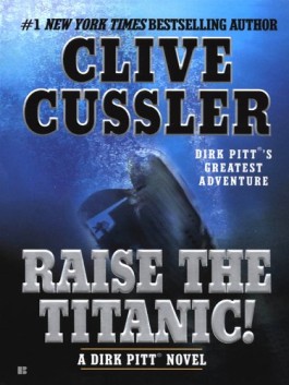 Clive Cussler Raise The Titanic